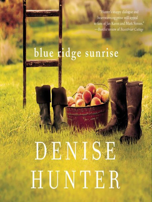 Title details for Blue Ridge Sunrise by Denise Hunter - Available